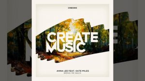 Anna Lee & Kate Miles — Bring Me Back (Extended Mix)