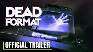 Хоррор Dead Format выйдет на PC 10 декабря | ТРЕЙЛЕР