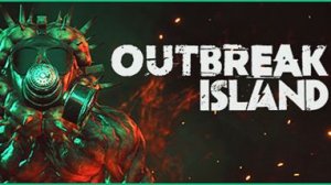 Outbreak Island первый взгляд