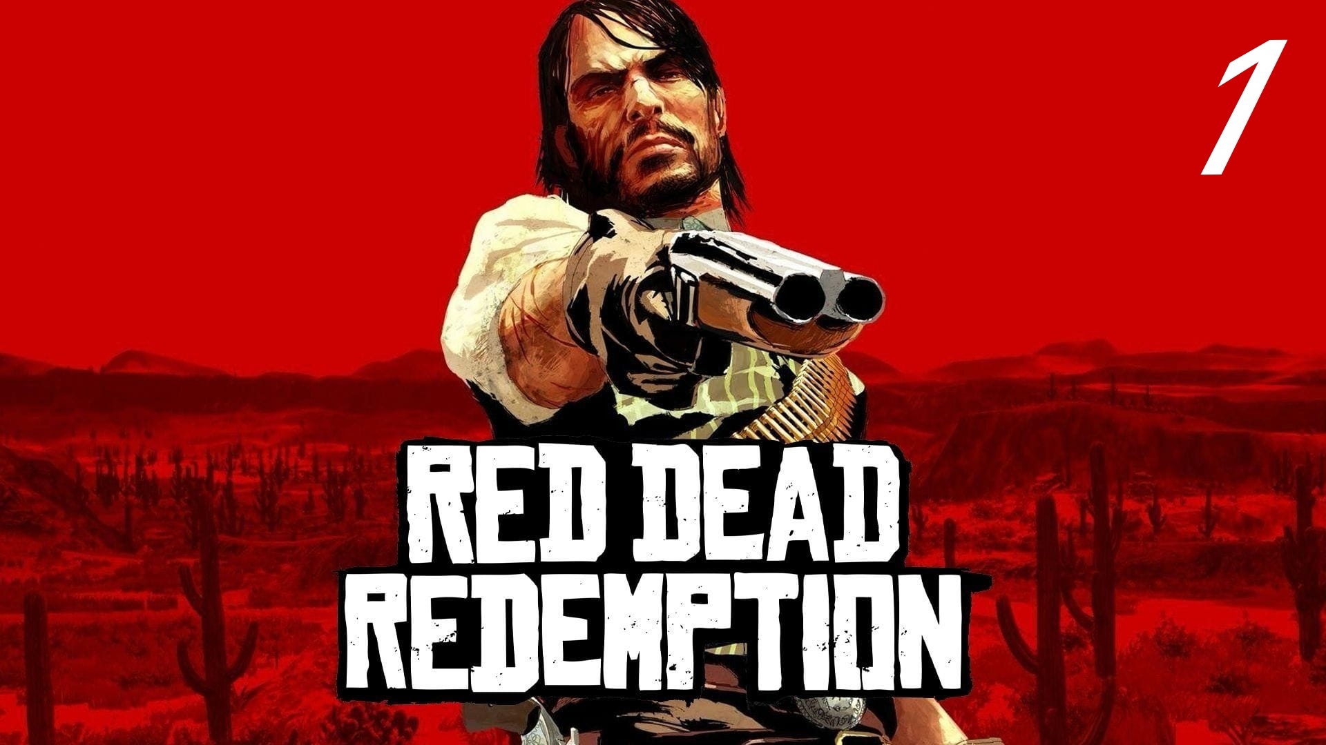Red Dead Redemption #1 Начало