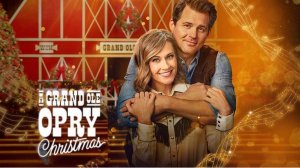 Рождество в Гранд Ол Опри | A Grand Ole Opry Christmas (2025)