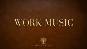 Рабочая музыка Фоновая музыка для концентрации внимания, Учебная музыка