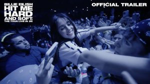 Билли Айлиш: Тур Hit Me Hard and Soft｜Полноценный трейлер