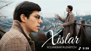 Xojiakbar Ruzmetov - Xislar // Хожиакбар Рузметов - Хислар (Videoklip)