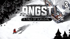 3 ANGST: A TALE OF SURVIVAL \ СТРАХ: История выживания (мистический выживач зимой)