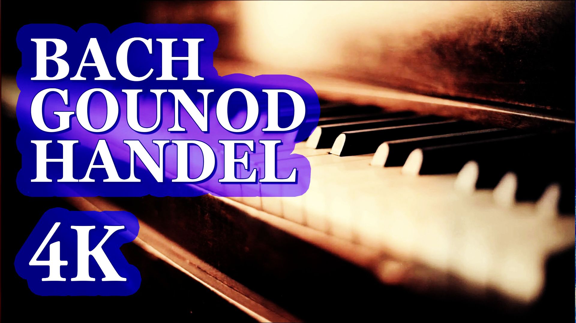 4K | БАХ, ГУНО и ГЕНДЕЛЬ | Глубокая Релаксация, Спокойствие и Концентрация 🎹🔥🎹