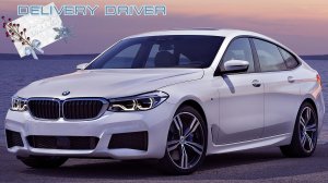 𝐃𝐄𝐋𝐈𝐕𝐄𝐑𝐘 𝐃𝐑𝐈𝐕𝐄𝐑 𝐁𝐌𝐖 𝟔-𝐒𝐄𝐑𝐈𝐄𝐒 𝐆𝐓