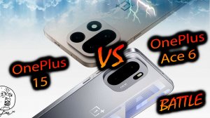 OnePlus. Асe 6 (China) vs OnePlus 15 "Сравнение, нужен ли 15R? Какая покупка более логична?"