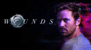 Раны | Wounds (2019)