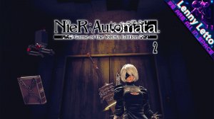 NieR Automata на русском языке. Первое прохождение за 2B. Часть 2