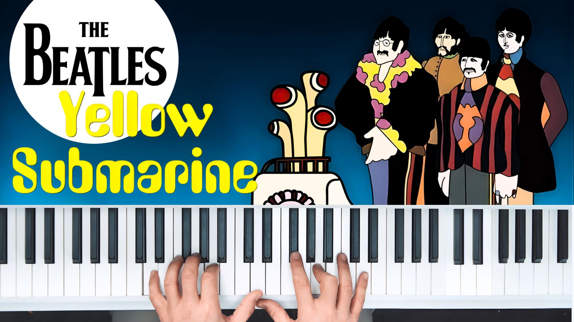 Научись играть «Yellow Submarine» The Beatles ЗА 10 МИНУТ! Лучший РАЗБОР НА ПИАНИНО в сети