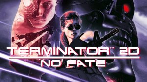 Terminator 2D: NO FATE ▶ Прохождение