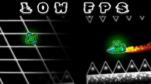 LOW FPS by MaxTopRT в geometry dash