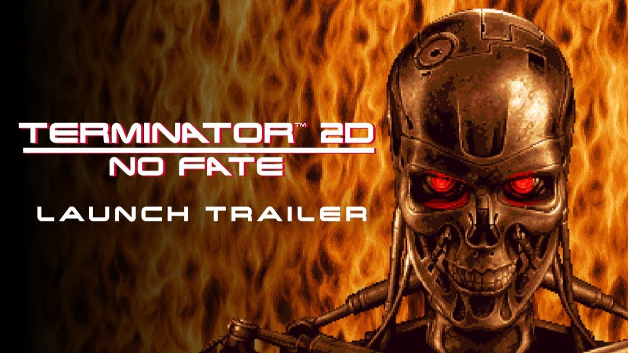 Terminator 2D: NO FATE – Official Launch Trailer смотреть онлайн