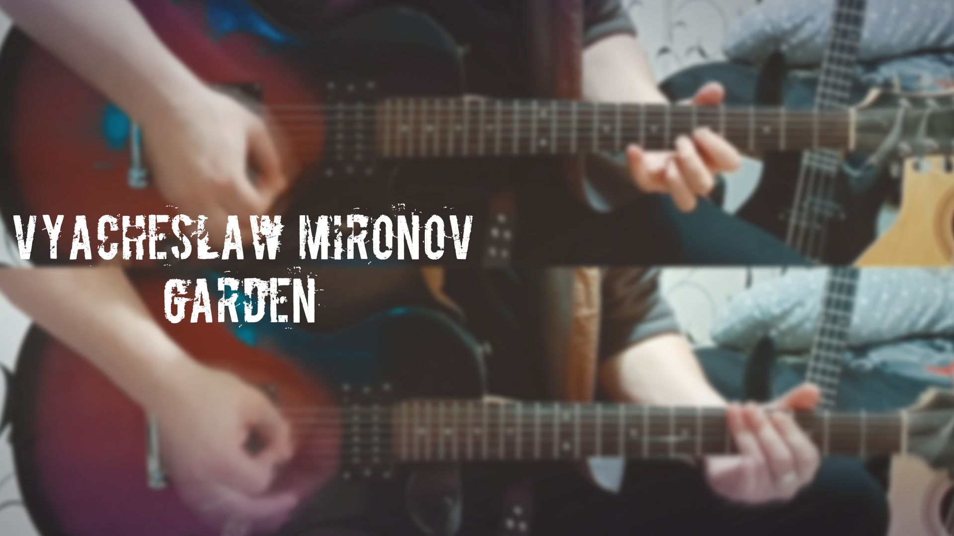 Vyacheslaw Mironov - GARDEN