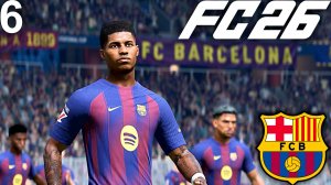 FC 26 КАРЬЕРА ЗА БАРСЕЛОНУ #6 - ТРИ БЕЗУМНЫЕ ВСТРЕЧИ и РЭШФОРД ГЕРОЙ КАТАЛОНИИ!!!