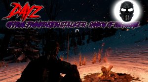 |DayZ|OFFICIAL FRANKENSTEIN|S.T.A.L.K.E.R.: Shadow of Chernobyl|beta
