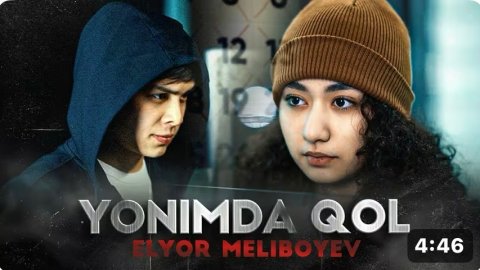 Elyor Meliboyev - Yonimda qol (Official Music Video)