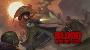 Blood: Refreshed Supply — Трейлер релиза