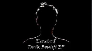 Tarik Bouisfi - Tenebris EP (Full EP) [Burning Owl Records]