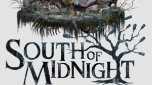 South of Midnight - Новый Трейлер