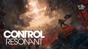 CONTROL Resonant | Трейлер | Анонс