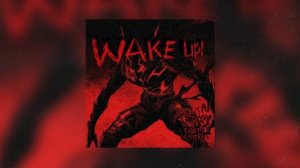 WAKE UP! [SLOWED] Full version - PHONK
