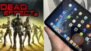 Играем на Айпаде11 Dead effect2 #2