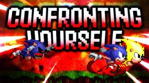 Sonic.EXE Confronting yourself But Style S1/CD