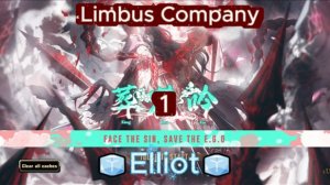 Limbus Company﹥1﹤"🧊Elliot🧊"