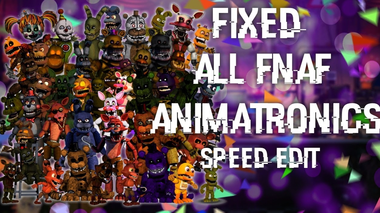 [FNAF | Speed Edit] Making Fixed All FNaF Animatronics (FNaF 1-FNaF World)