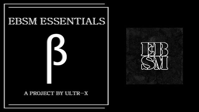 Various Artists - EBSM Essentials β [Full EP - Official - 2021]