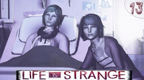 Альтернативный поворот. ИГРОФИЛЬМ - Life is Strange // Эта странная жизнь. ➦ Прохождение игры #13