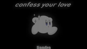 1 ЧАС || CONFESS YOUR LOVE || 1 HOUR