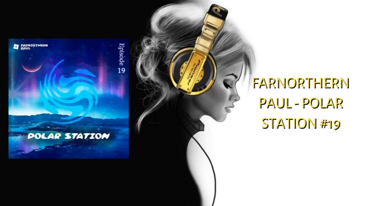 Farnorthern Paul - Polar Station #19