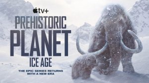 Доисторическая планета - 3 сезон 4 серия / Prehistoric Planet (озвучка Jaskier)
