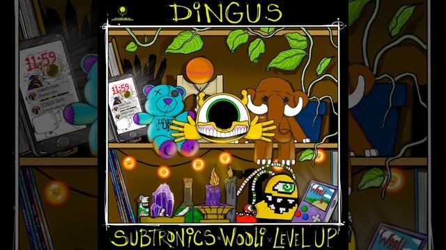 Subtronics, Wooli, Level Up - Dingus.