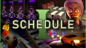 Играем в Schedule I | ч.2 |