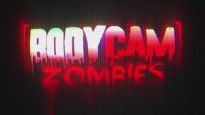 Bodycam - трейлер "Zombie Mode"