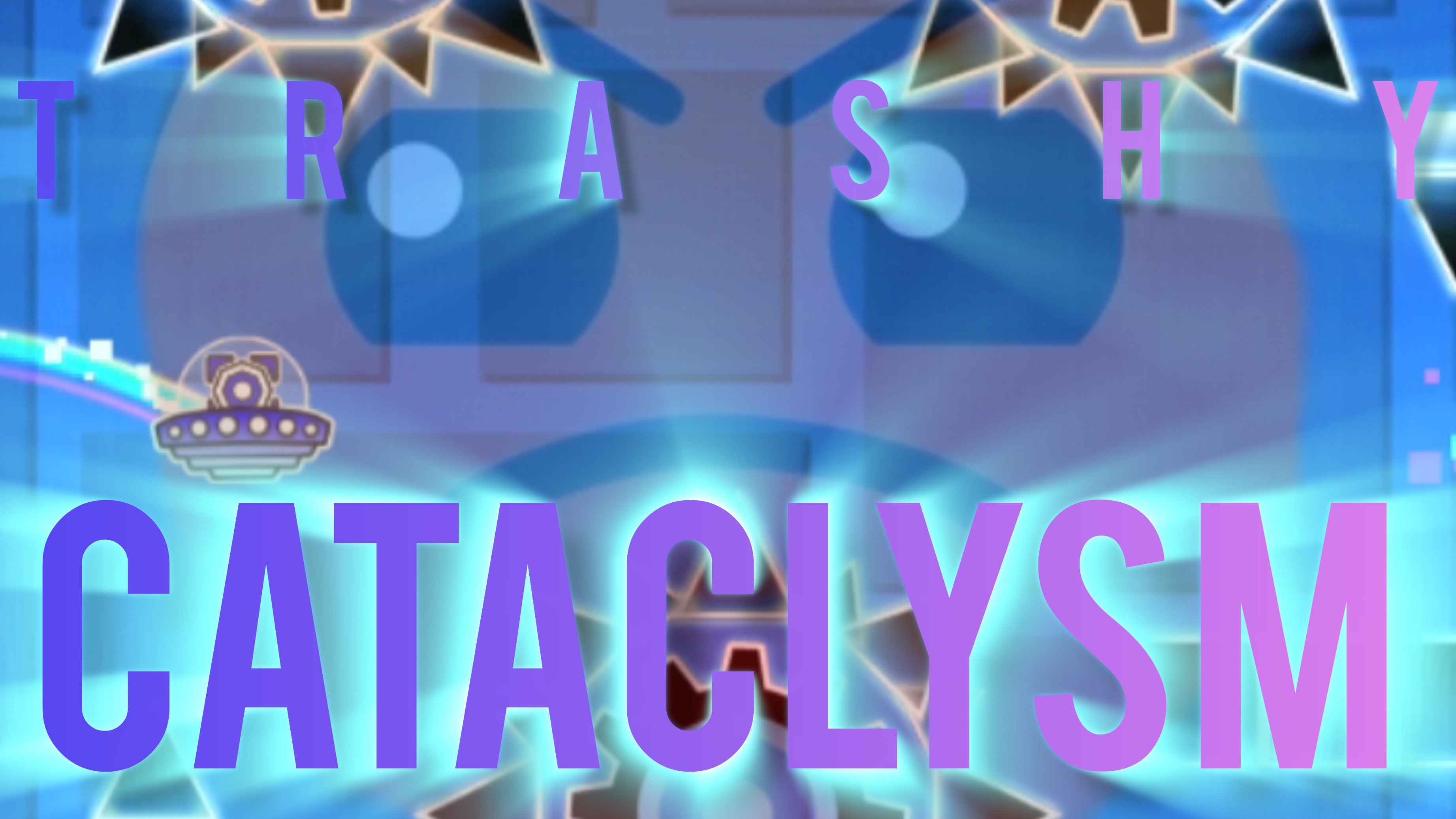 TRASHY CATACLYSM By YourSodium / GG 3 ATTEMPTS + Fluke 44 - 100% (Посмотрите до конца)