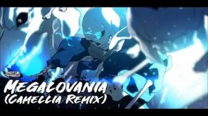 MEGALOVANIA (Camella Remix)