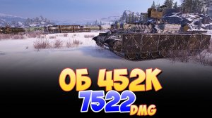Об 452К - 4 Фрагов 7.5K Урона • Мир Танков
