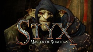 Styx: Masters of Shadows-Official Trailer