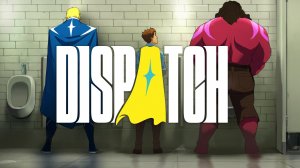 DISPATCH — НОВАЯ ЭПОПЕЯ МЕХАМЕНА | Прохождение эпизодов 7–8