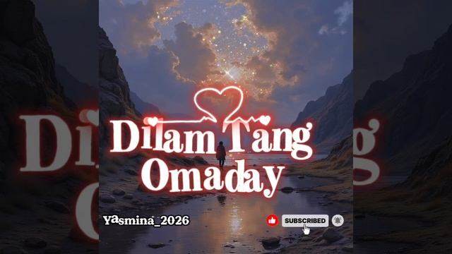 (Yasmina_Dilam tang omaday🥺_2026)