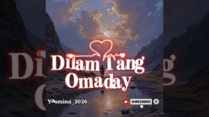 (Yasmina_Dilam tang omaday🥺_2026)