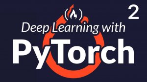 2) PyTorch for Deep Learning - Full Course Tutorial