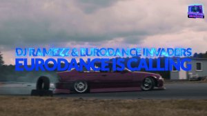 DJ Ramezz & Eurodance Invaders - Eurodance Is Calling 2025