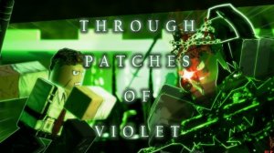 THROUGH PATCHES OF VIOLET | Roblox Forsaken Animation - (Hacklord 1x1x1x1 VS. Heartbroken Shedletsky