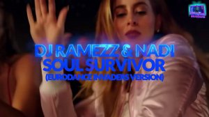 DJ Ramezz & Nadi - Soul Survivor (С.C.Catch Cover) 2025